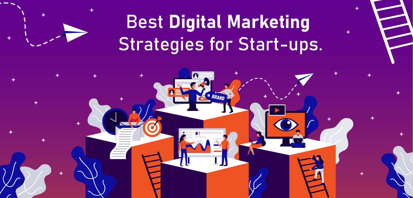 Best Digital Marketing Strategies for Start-Ups